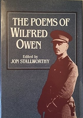 THE POEMS OF WILFRED OWEN By Jon Stallworthy - Hardcover *Excellent Condition*