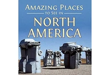 Amazing Places To See In North America - Hardcover - VERY GOOD