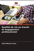 Qualité De Vie Au Travail Et Engagement Professionnel Oyeh Nkechi Laura Buch