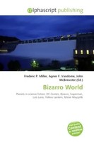 Frederic P. Miller (U. A.) | Bizarro World | Taschenbuch | Englisch (2026)