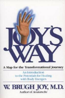 Joy's Way, A Map for the Transformational Journey: An Introduction t - VERY GOOD