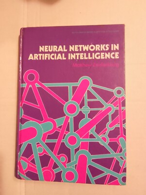 NEURAL NETWORK MODELS IN ARTIFICIAL INTELLIGENCE (ELLIS By Matthew Zeidenberg