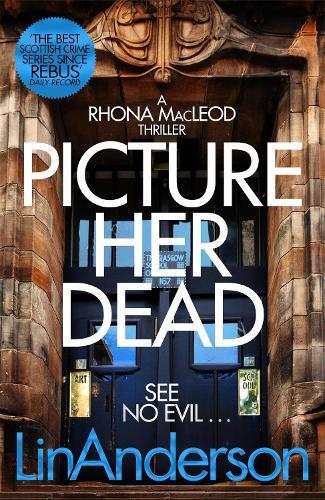 Thumbnail - Lin Anderson Picture Her Dead (taschenbuch) Rhona Macleod