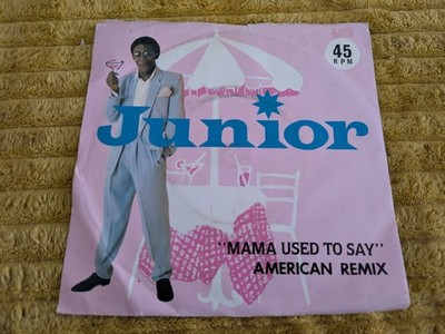 JUNIOR-MAMA USED TO SAY (US REMIX)/(US INSTRUMENTAL) MER98(1981) VG+/EX 7 INCH