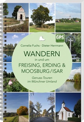 Wandern in und um Freising, Erding & Moosburg/Isar Cornelia Fuchs