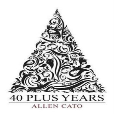 40 Plus Years Allen Cato Paperback Author Solutions Inc