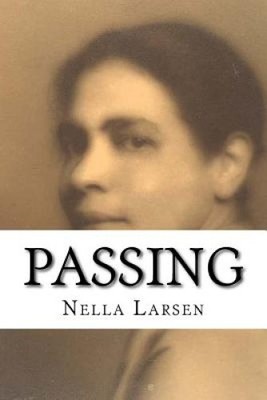 Passing by Nella Larsen