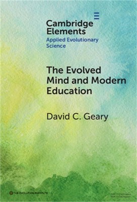 The Evolved Mind and Modern Education (Hardback or Cased Book)