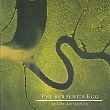 Dead Can Dance / The Serpent's Egg - Bild 1 von 1