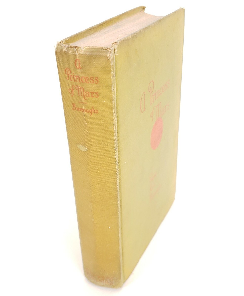 A Princess Of Mars by Edgar Rice Burroughs 1917 Hardcover A Princess Of Mars by Edgar Rice Burroughs 1917 Hardcover