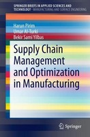 Supply Chain Management And Optimization In Manufacturing Harun Pirim