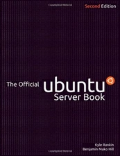 The Official Ubuntu Server Book Paperback Kyle, Hill, Benjamin Ma