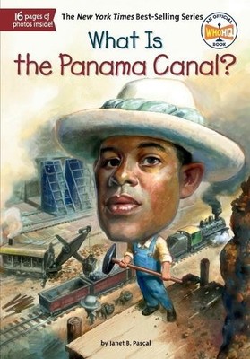 Janet B. Pascal What Is the Panama Canal? (Paperback) What Was?