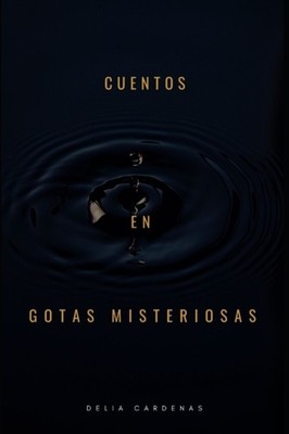 Cardenas - Cuentos En Gotas Misteriosas - New paperback or softback - X555z
