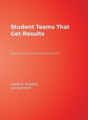 Student Teams That Get Results - 9781412917018