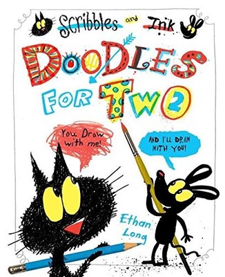 SCRIBBLES AND INK DOODLES FOR TWO By Ethan Long *Excellent Condition*