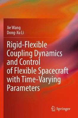 Rigid-Flexible Coupling Dynamics and Control of Flexible Spacecraft with Time-Va