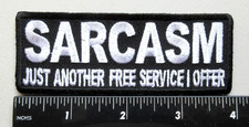   SARCASM JUST ANOTHER FREE SERVICE I OFFER FUNNY EMBROIDERED IRON ON PATCH