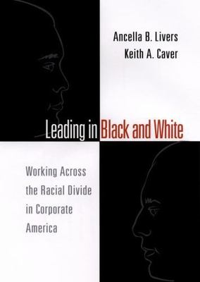 Leading in Black and White: Working Acros- 9780787957247, Livers, hardcover, new