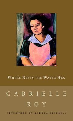 Where Nests the Water Hen by Roy, Gabrielle, Very Good Book