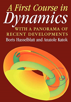 A First Course in Dynamics: with a Panorama of Recent D - Paperback NEW Boris Ha