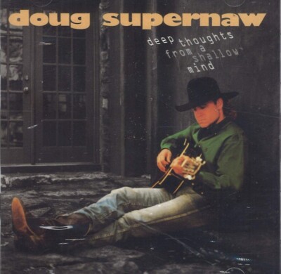 Doug Supernaw   Deep Thoughts From A Shallow Mind / BMG RECORDS CD 1994