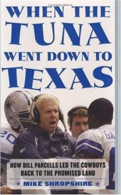When the Tuna Went Down to Texas: How Bill- hardcover, 9780060572112, Shropshire