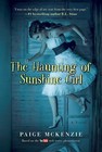 The Haunting Of Sunshine Girl Book One By McKenzie Paige the-haunting-of-sunshine-girl-book-one-by-mckenzie-paige