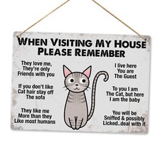 Metal Wall Sign - When Visiting My House...Cat - Cat Owner Animal Feline Lover