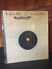 Yoga Art by Ajit Mookerjee (1975, Hardcover) with contribution by Philip Rawson
