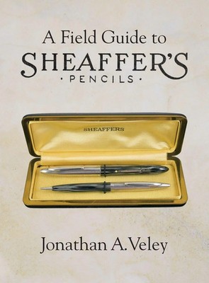 A Field Guide to Sheaffer's Pencils | Jonathan A. Veley | Buch | Englisch | 2023
