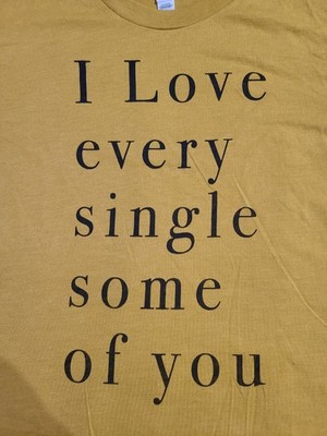Canvas Bella + Canvas Goldenrod Tee Shirt XS NEW I Love Every Single Some Of You