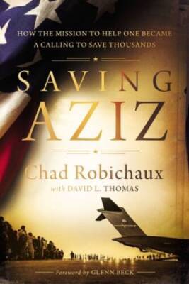 Saving Aziz: How the Mission to Help One Became a Calling to Rescue Thous - GOOD