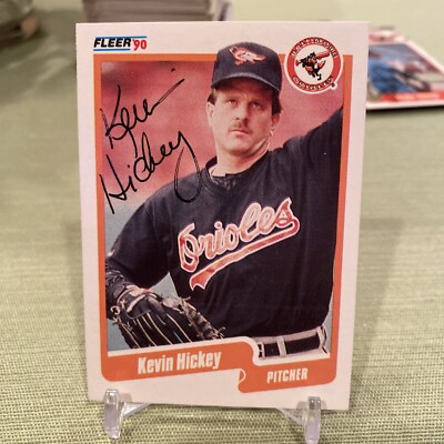 1990 Fleer Kevin Hickey #178 Baltimore Orioles Autographed Signed