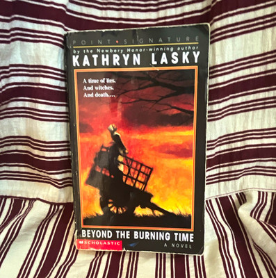 Beyond the Burning Time by Kathryn Lasky Point Signature Paperback