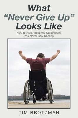 Tim Brotzman | What Never Give Up Looks Like | Taschenbuch | Englisch (2016)