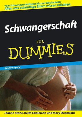Schwangerschaft für Dummies. Sonderausgabe | Joanne Stone (u. a.) | Deutsch