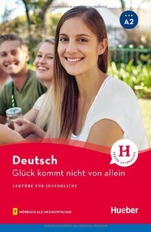 Glück kommt nicht von allein: Deutsch / Lektüre mit... | Buch | Zustand sehr gut
