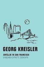 Zufällig in San Francisco von Georg Kreisler (2010, Gebundene Ausgabe)