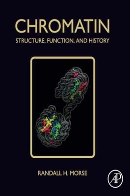 Chromatin: Structure, Function, and - Paperback, by Morse Randall H. - Good