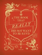 David Sundin The Book That Really Did Not Want To Be Read (Hardback) (UK IMPORT)