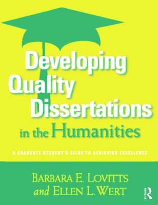 Developing Quality Dissertations in the Humanities - 9781579222604