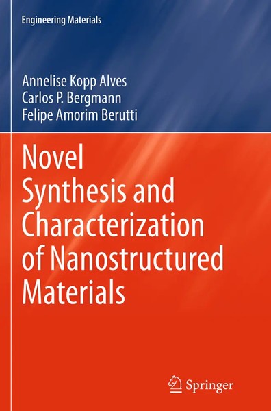 Novel Synthesis And Characterization Of Nanostructured Materials Alves (U. A.)-image