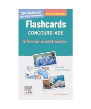 Flashcards concours IADE: Infirmier anesthésiste, Violet, Julie; Mimouni, Micha