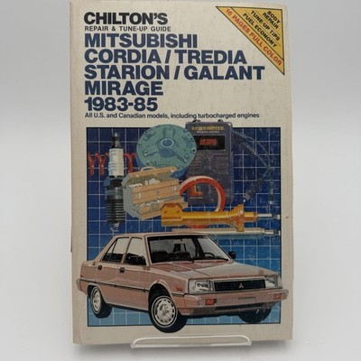 Chilton's Mitsubishi Cordia Tredia Starion Galant Mirage Repair Guide 1983-85 PB