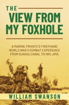 William Swanson The View from My Foxhole (Gebundene Ausgabe) (US IMPORT)