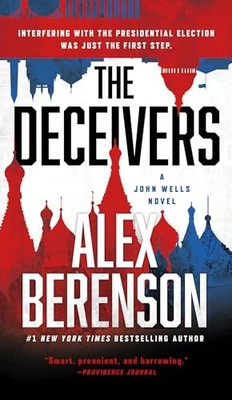 The Deceivers: A John Wells Novel #12 by Berenson, Alex 1101982780 FREE Shipping