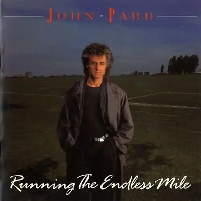 John Parr - Running the endless mile (1986)