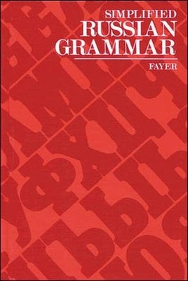 Simplified Russian Grammar by Fayer