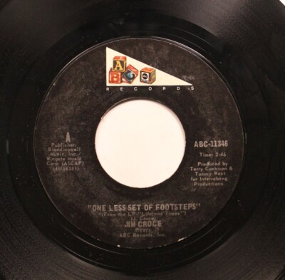 Rock 45 Jim Croce - One Less Set Of Footsteps / It Doesn'T Have To Be That Way O